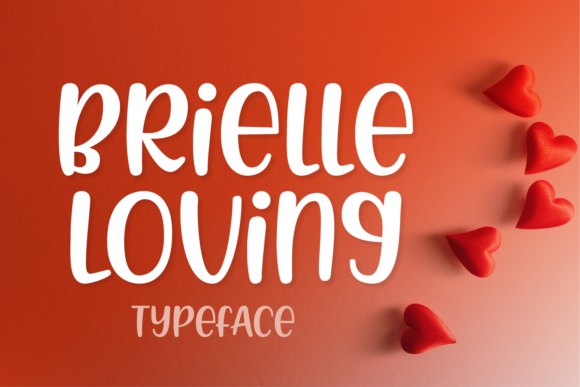 Brielle Loving: A Casual Display Font That Feels Like Home