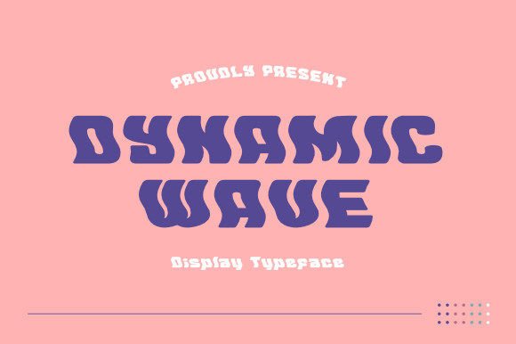 Dynamic Wave: A Display Font That Makes Campaigns Feel Alive