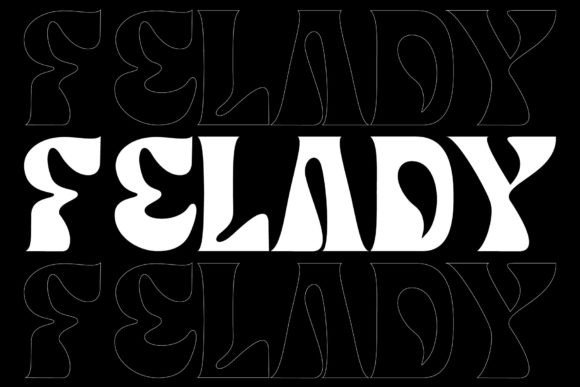 Felady: A Display Font That Makes Your Brand Instantly Memorable
