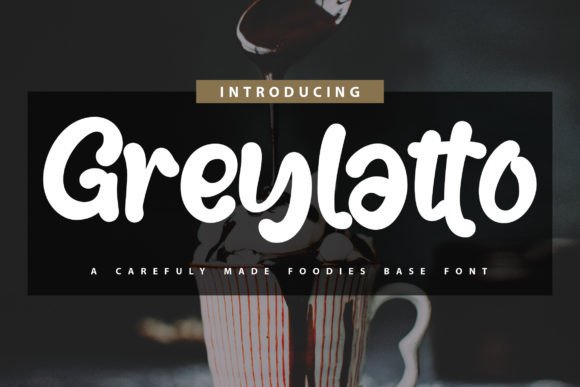 Greylatto: A Bold, Cute Display Font for Editorial Charm