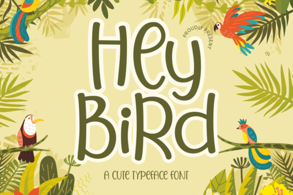 Hey Bird: A Playful Display Font for Handmade Charm