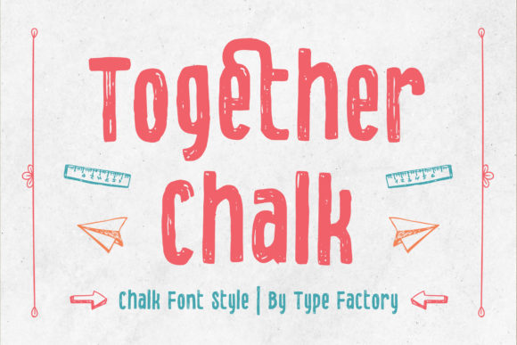 Together Chalk: A Playful Display Font That Feels Like Hand-Drawn Joy